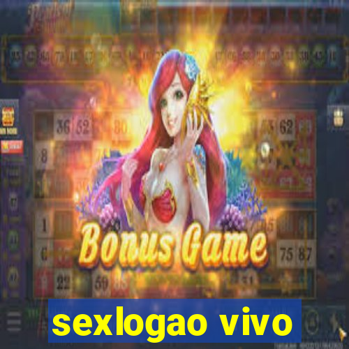 sexlogao vivo